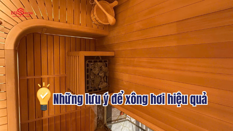 Có nên xông hơi hàng ngày? Cách để xông hơi hiệu quả? Bí quyết để xông hơi hiệu quả