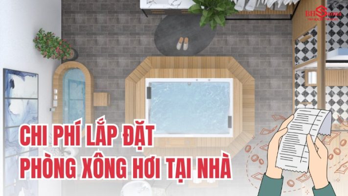 Chi phí lắp đặt phòng xông hơi tại nhà
