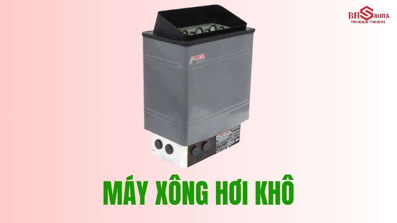 Cách sử dụng máy xông hơi đúng cách để đạt hiệu quả tốt nhất Máy xông hơi khô