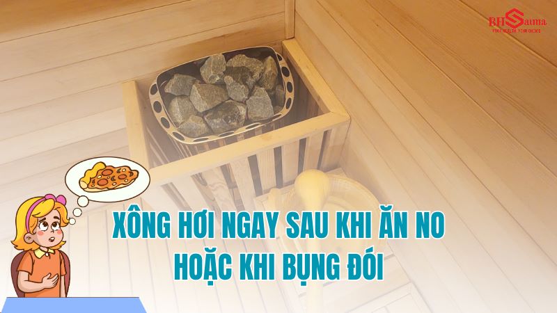 6+ các lỗi thường gặp khi sử dụng phòng xông hơi Sử dụng phòng xông hơi ngay sau khi ăn hoặc khi đói