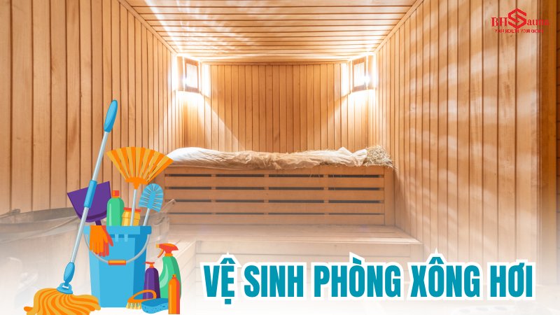 Phòng xông hơi bị nồm ẩm: Nguyên nhân và Cách khắc phục Vệ sinh phòng xông hơi thường xuyên