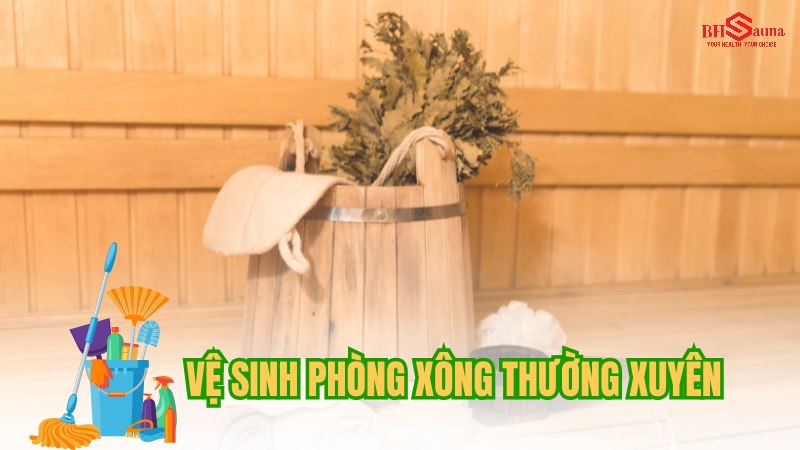 Phòng xông hơi mọc rêu: Nguyên nhân & 5+ Cách xử lý hiệu quả Vệ sinh thường xuyên, lau khô bề mặt sau khi sử dụng