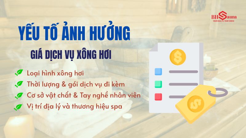 Các yếu tố ảnh hưởng đến giá dịch vụ xông hơi