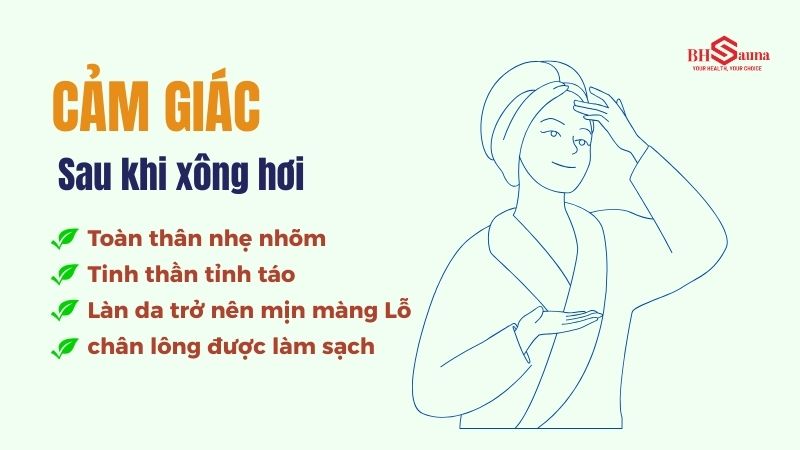 Cảm giác xông hơi lần đầu và 5+ Những điều bạn nên biết Cảm giác xông hơi lần đầu: Sau khi xông