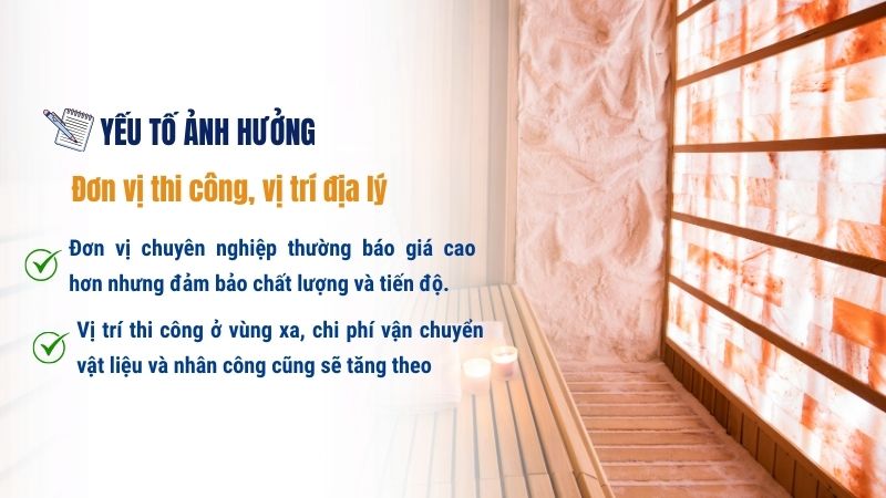 Chi phí làm phòng xông hơi đá muối: Bảng giá & Những lưu ý Đơn vị thi công, vị trí địa lý tác động đến chi phí làm phòng xông hơi đá muối