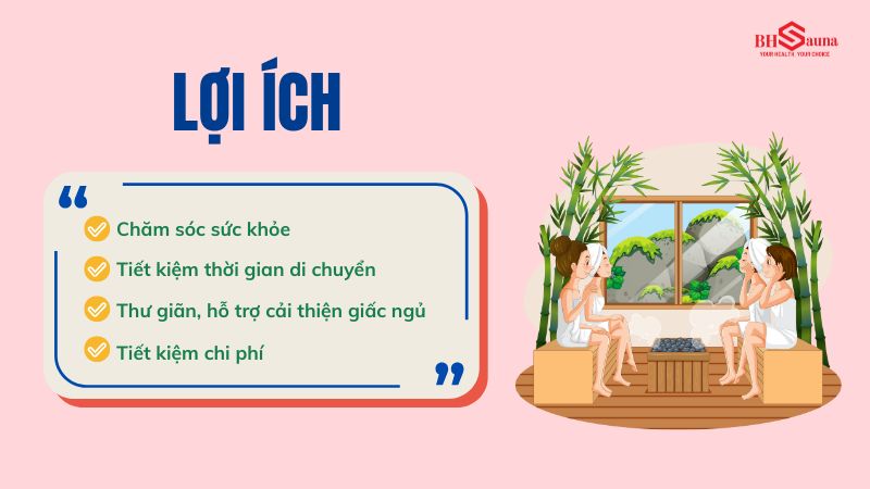 Lợi ích khi làm phòng xông hơi tại nhà