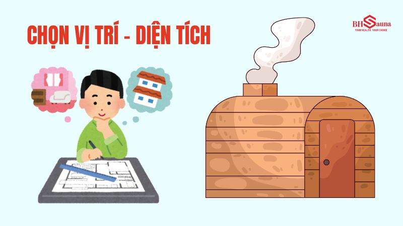 Cách thiết kế phòng xông hơi tại nhà đẹp, đúng kỹ thuật Lựa chọn vị trí và diện tích xây dựng