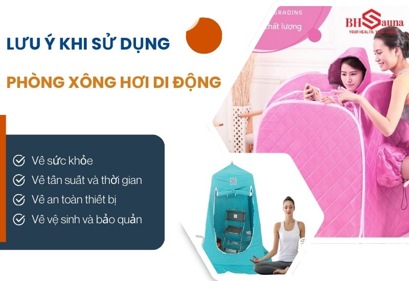 5+ Mẫu phòng xông hơi di động đẹp, tiện lợi và cách sử dụng Một số vấn đề cần lưu ý khi sử dụng phòng xông hơi di động