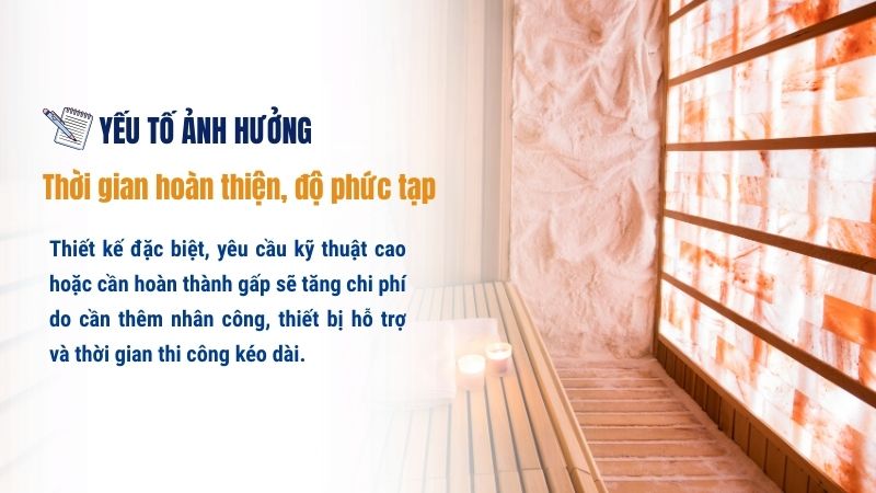 Chi phí làm phòng xông hơi đá muối: Bảng giá & Những lưu ý Thời gian hoàn thiện và độ phức tạp công trình