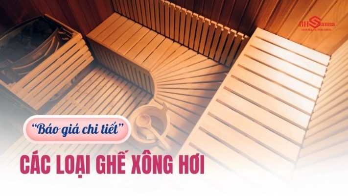Tổng hợp các loại ghế xông hơi trên thị trường, kèm báo giá