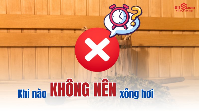 Trường hợp nào không nên xông hơi khi sốt