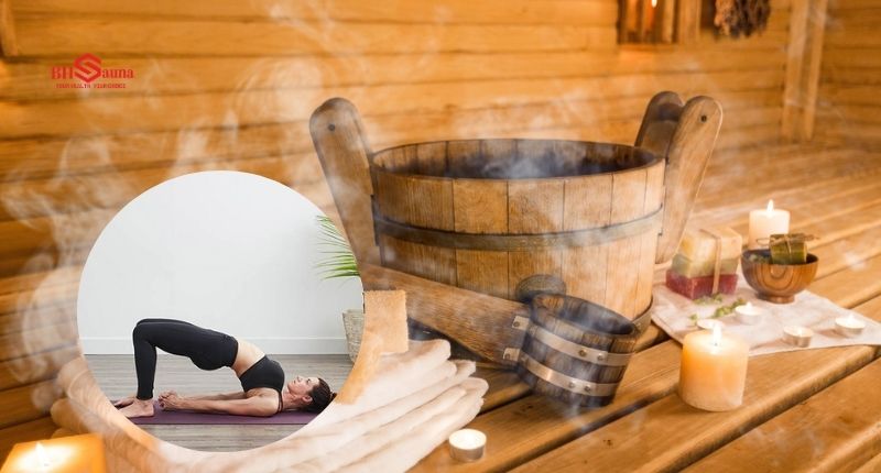 Có nên tập yoga khi xông hơi không? Ảnh hưởng đến sức khỏe? Tư thế cây cầu trong yoga