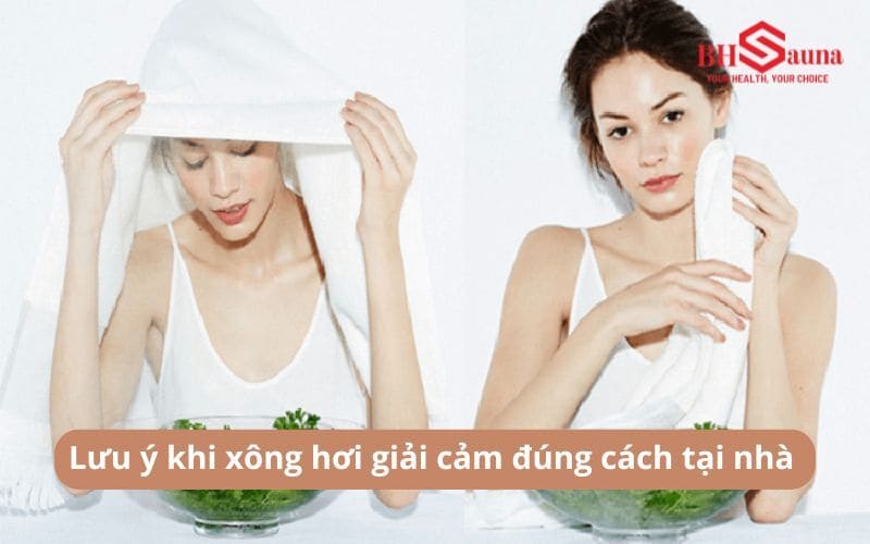 Lưu ngay 3 cách xông hơi giải cảm đúng cách tại nhà hiệu quả Lưu ý khi xông hơi giải cảm tại nhà an toàn
