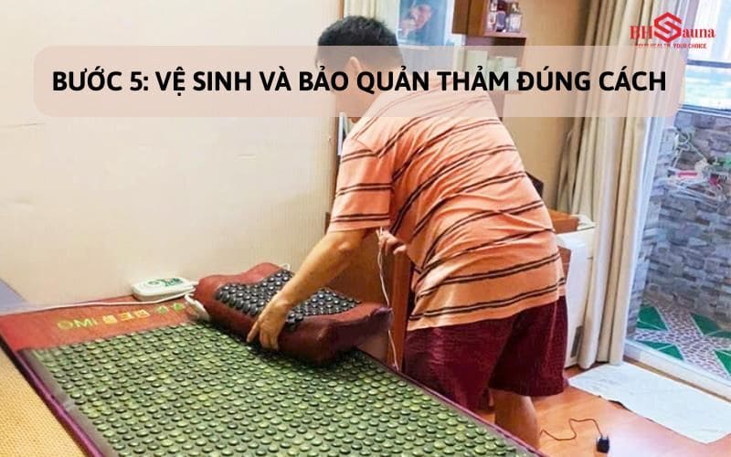 Cách sử dụng thảm đá nóng Hàn Quốc trong 5 bước an toàn Vệ sinh và bảo quản thảm đá nóng